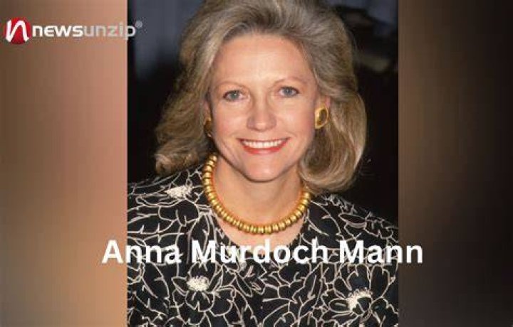 Anna Murdoch Mann Net Worth